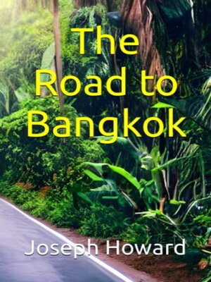 cover image of The Road to Bangkok